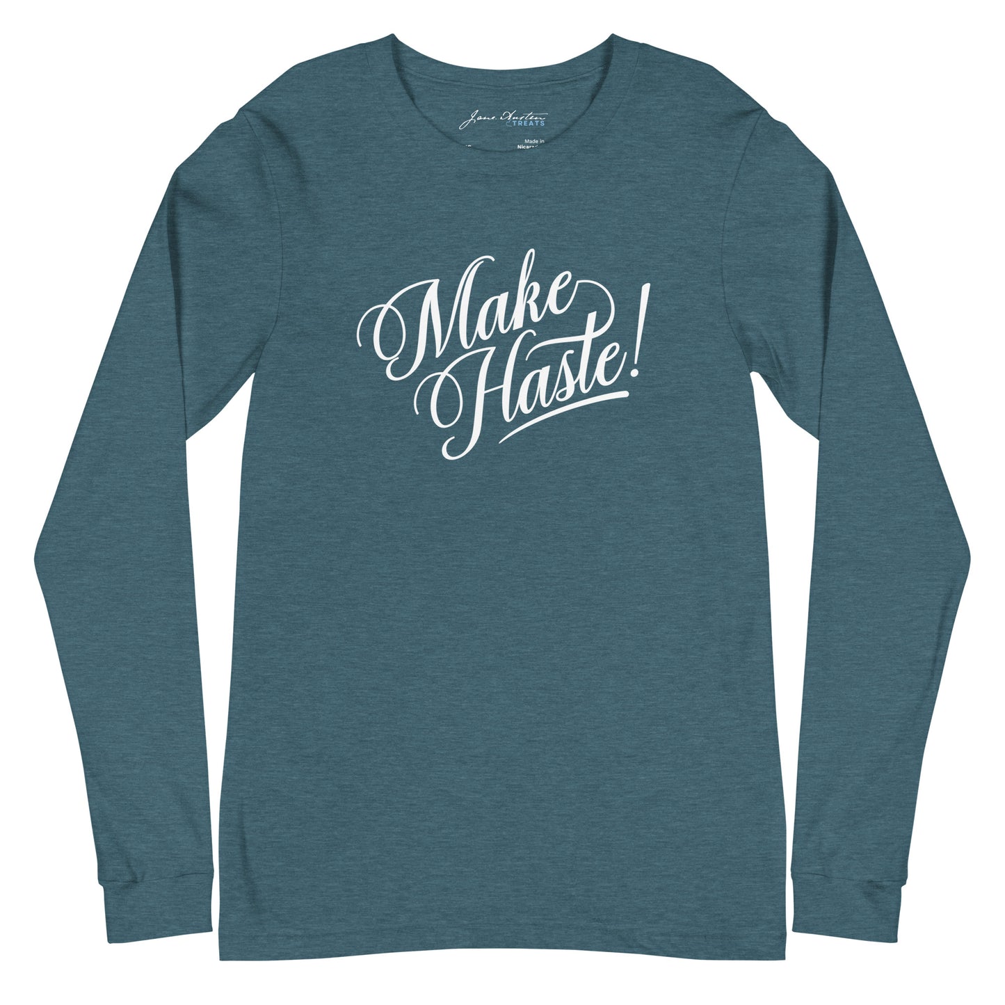 MAKE HASTE! Long Sleeve Tee | Jane Austen Treats